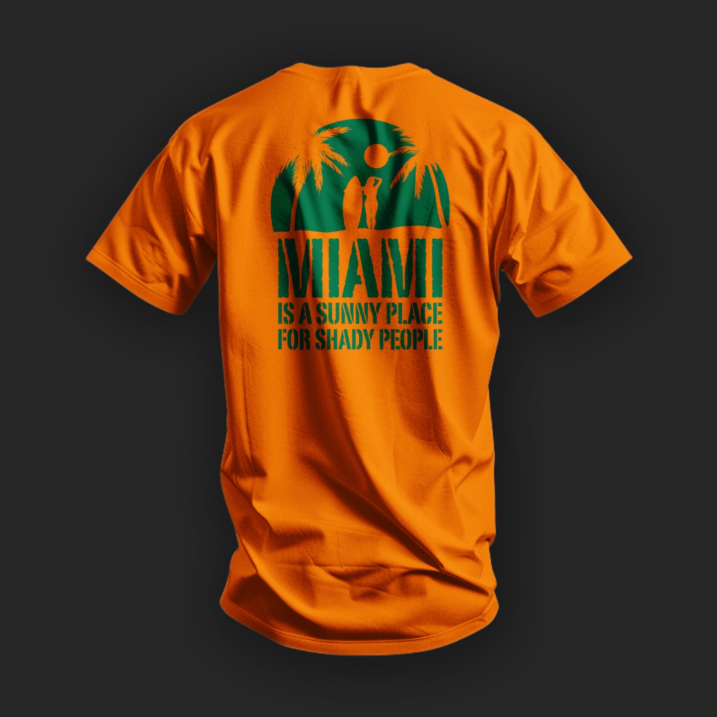 Miami is a Sunny Place for Shady People Tee