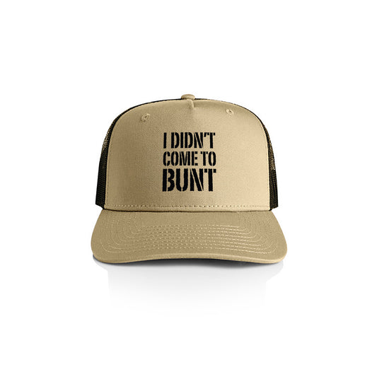 I Didn't Come to Bunt Trucker Hat image 0